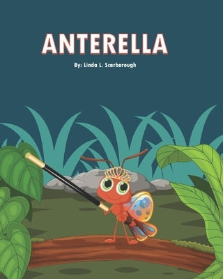 Anterella by Scarborough, Linda L.