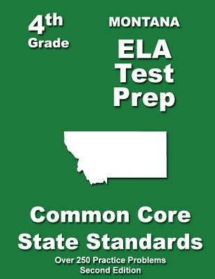 Montana 4th Grade ELA Test Prep: Common Core Learning Standards by Treasures, Teachers'