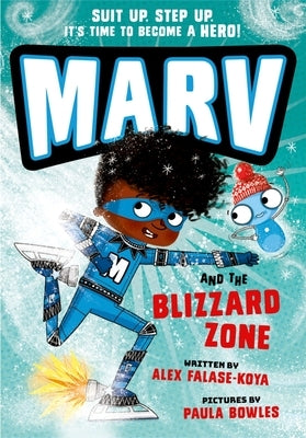 Marv and the Blizzard Zone: Volume 4 by Falase-Koya, Alex