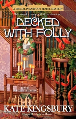 Decked with Folly by Kingsbury, Kate