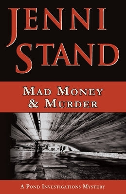 Mad Money & Murder by Stand, Jenni