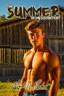 The Summer of My Discontent by Roeder, Mark a.