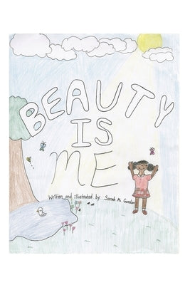 Beauty Is Me by Gordon, Sarah Madison