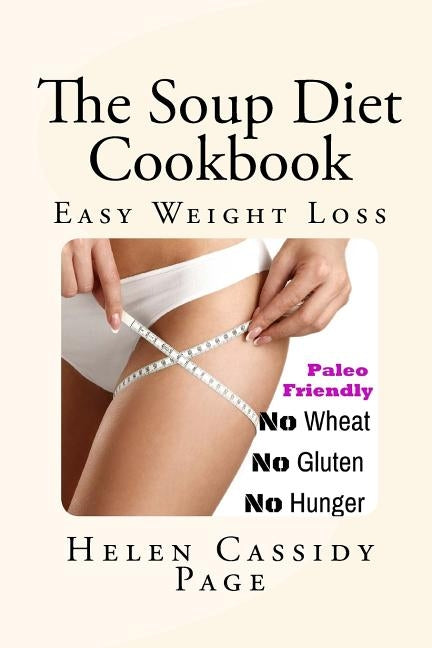 The Soup Diet Cookbook by Page, Helen Cassidy