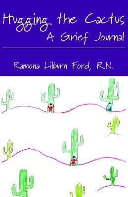 Hugging the Cactus by Ford, Ramona Lilburn