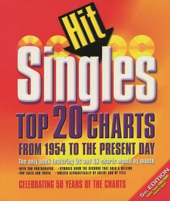 Hit Singles: Top 20 Charts from 1954 to the Present Day by McAleer, Dave