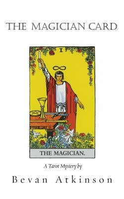The Magician Card by Atkinson, Bevan