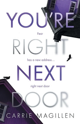 You're Right Next Door by Magillen, Carrie