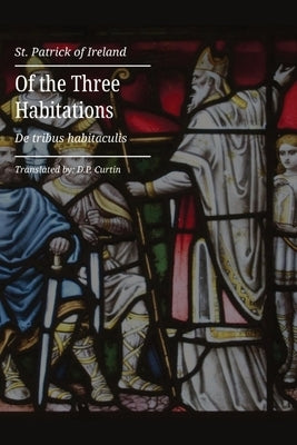 Of the Three Habitations by St Patrick