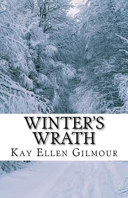 Winter's Wrath: The Palatine Journey, Part One by Gilmour MD, Kay Ellen