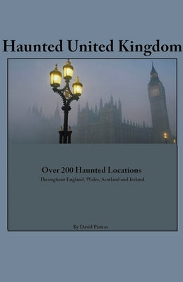 Haunted United Kingdom by Pietras, David