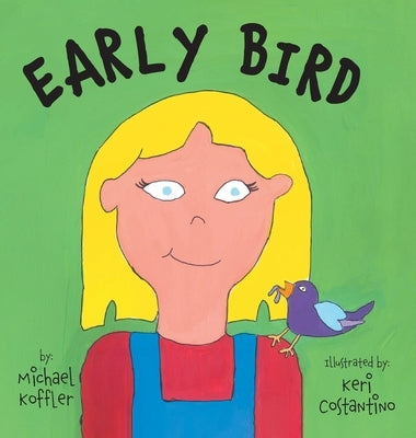 Early Bird by Koffler, Michael