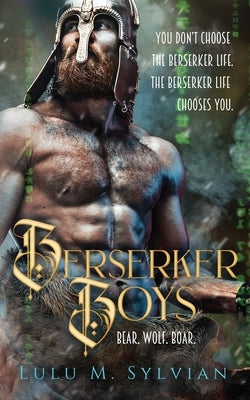 Berserker Boys by Sylvian, Lulu M.