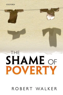 Shame of Poverty C by Walker, Robert