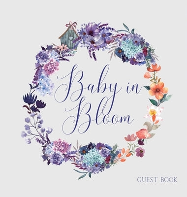 Baby in Bloom, Baby Shower Guest Book (hardback) by Bell, Lulu and