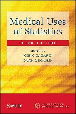 Medical Uses of Statistics by Bailar, John C.