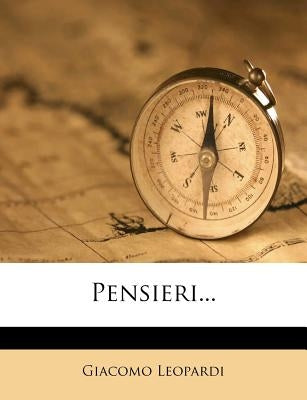 Pensieri... by Leopardi, Giacomo