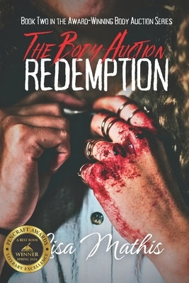 The Body Auction - REDEMPTION by Mathis, Lisa