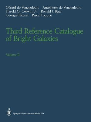 Third Reference Catalogue of Bright Galaxies: Volume II by Vaucouleurs, Gerard De