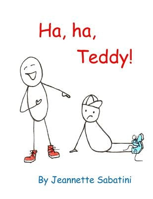 Ha, ha, Teddy! by Sabatini, Jeannette Teresa