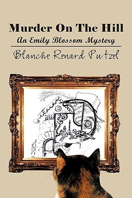 Murder on the Hill by Blanche Renard Putzel, Renard Putzel