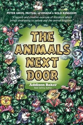 The Animals Next Door by Baker, Addison