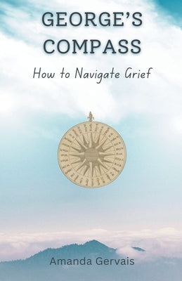 George's Compass by Gervais, Amanda