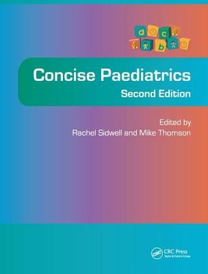 Concise Paediatrics, Second Edition by Sidwell, Rachel