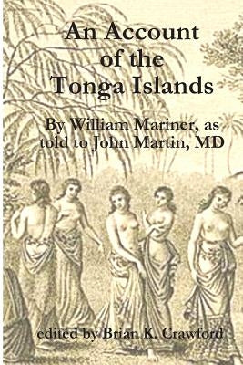 An Account of the Tonga Islands by Crawford, Brian K.