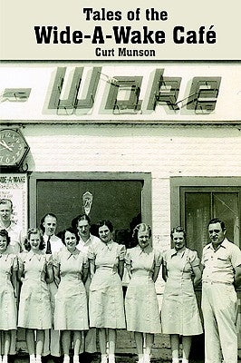 Tales of the Wide-A-Wake Caf by Munson, Curt