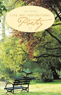 Life and Inspirational Poetry: II by Crawford, John