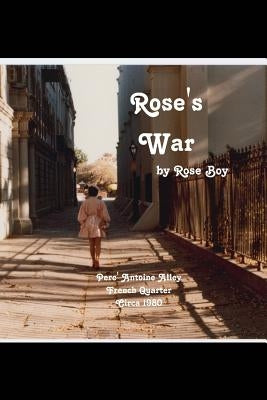 Rose's War by Boy, Rose