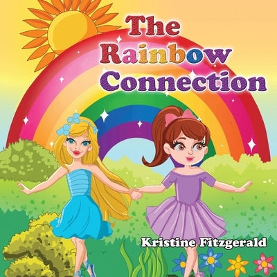 The Rainbow Connection by Fitzgerald, Kristine