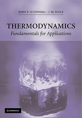 Thermodynamics: Fundamentals for Applications by O'Connell, J. P.