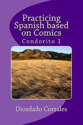 Practicing Spanish based on Comics: Condorito 1 by RÃ­os, RenÃ©