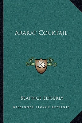 Ararat Cocktail by Edgerly, Beatrice
