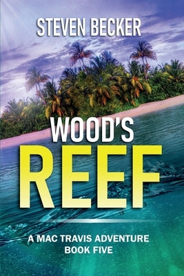 Wood's Reef by Becker, Steven