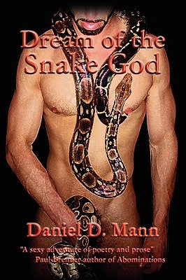 Dream of the Snake God by Mann, Daniel D.
