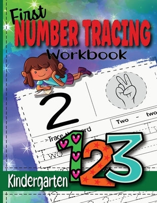 First Number Tracing Workbook for Kindergarten: Learn Numbers From 0 to 100 by Books, Jocky