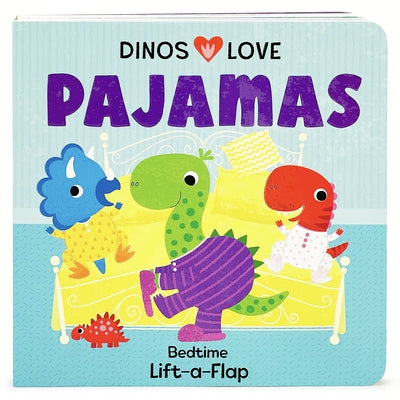 Dinos Love Pajamas by Cottage Door Press