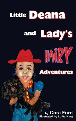 Little Deana and Lady's Hairy Adventures by King, Lolita