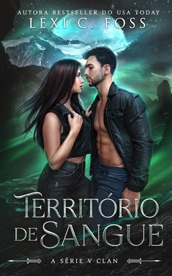 Território de Sangue: Um romance de metamorfos sombrios by Barboza, Andreia