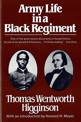Army Life in a Black Regiment by Higginson, Thomas Wentworth
