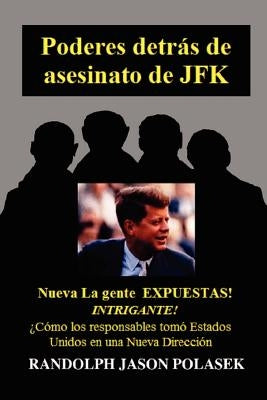 Poderes Detr S de Asesinato de JFK by Polasek, Randolph