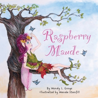 Raspberry Maude by Googe, Wendy L.