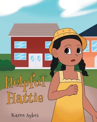 Helpful Hattie by Sykes, Karen