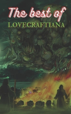 The Best of Lovecraftiana by Lyddon, Mike T.