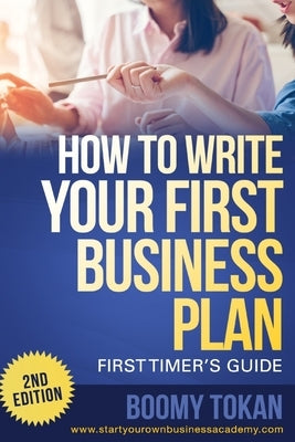 How To Write Your First Business Plan by Tokan, Boomy