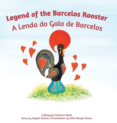 A Lenda do Galo do Barcelos by Costa Simoes, Angela Antonio