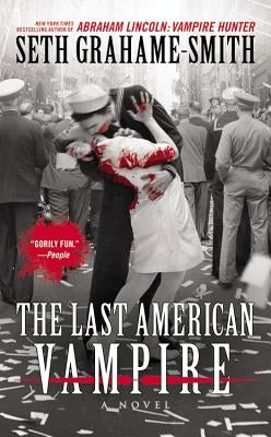 The Last American Vampire by Grahame-Smith, Seth